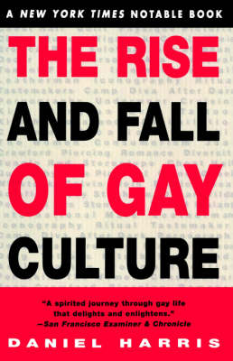 The Rise And Fall Of Gay Culture
