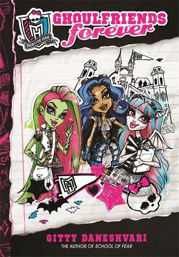 Monster High: Ghoulfriends Forever