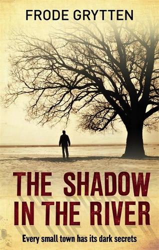The Shadow In The River