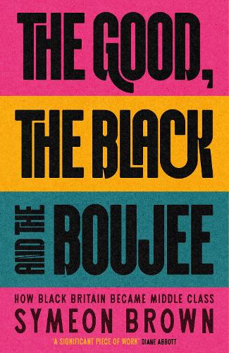 The Good, the Black and the Boujee