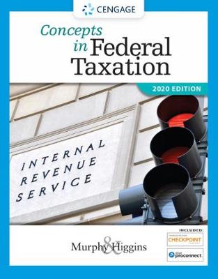 Concepts in Federal Taxation 2020 (with Intuit ProConnect Tax Online 2018 and RIA Checkpoint (R) 1 term (6 months) Printed Access Card)