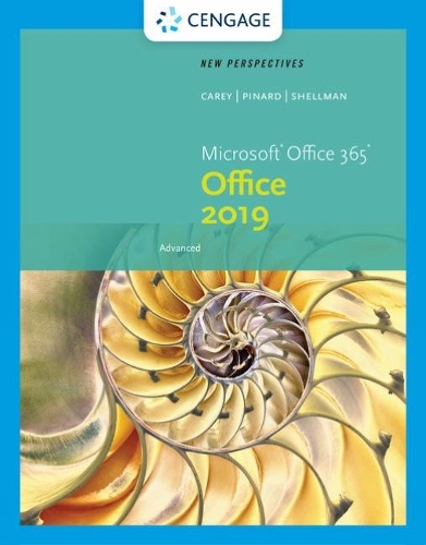 New Perspectives MicrosoftÂ® Office 365 & Office 2019 Advanced