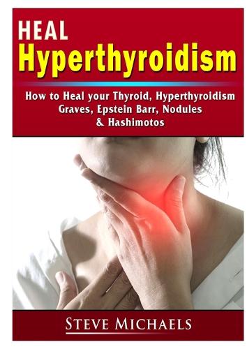 Heal Your Thyroid