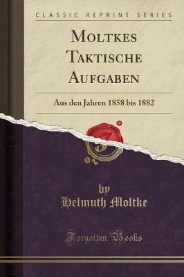 Moltkes Taktische Aufgaben