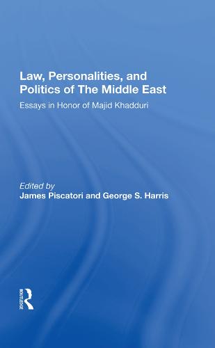 Law, Personalities, and Politics of the Middle East