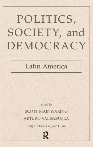 Politics, Society, And Democracy Latin America