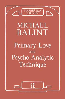Primary Love and Psychoanalytic Technique