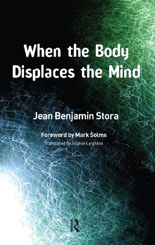 When the Body Displaces the Mind