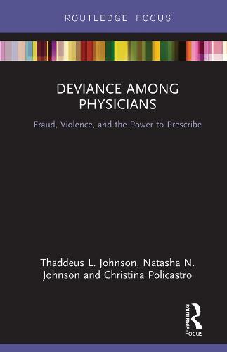 Deviance Among Physicians
