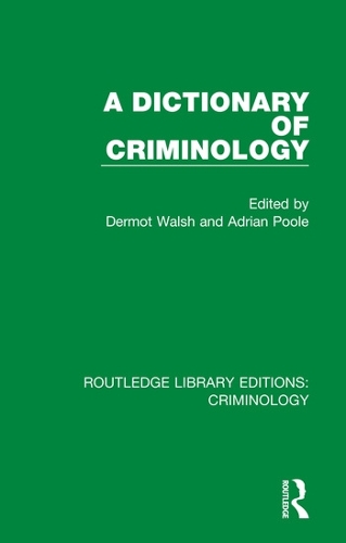 A Dictionary of Criminology