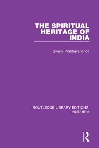 The Spiritual Heritage of India
