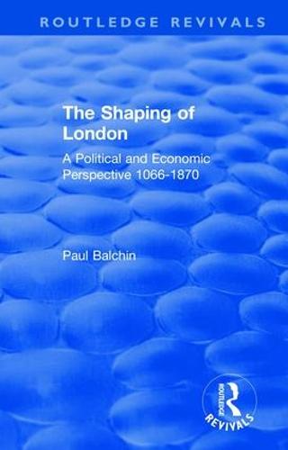 The Shaping of London