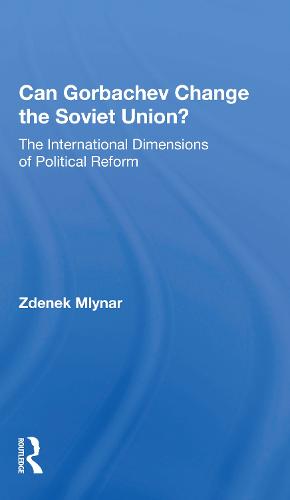 Can Gorbachev Change The Soviet Union?
