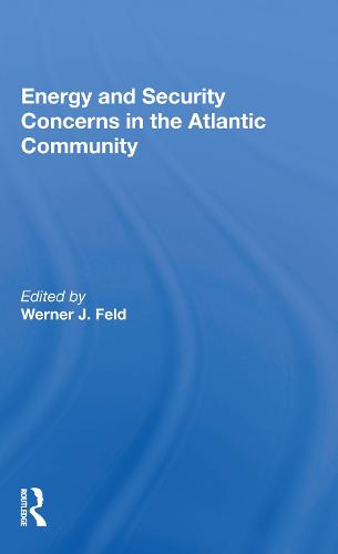 Energy And Security Concerns In The Atlantic Community