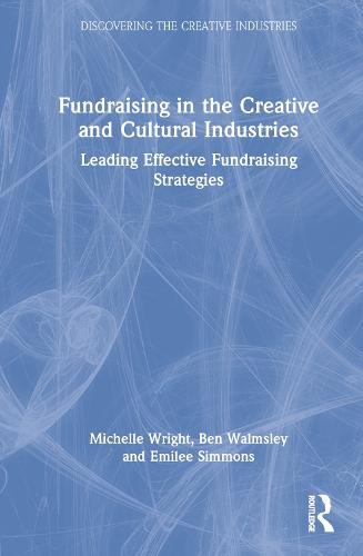 Fundraising in the Creative and Cultural Industries