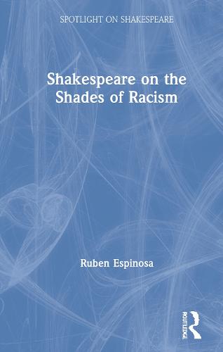Shakespeare on the Shades of Racism