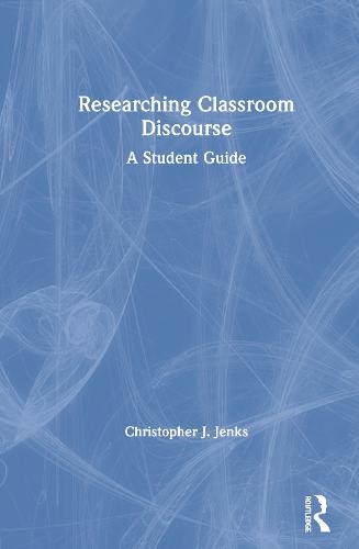 Researching Classroom Discourse