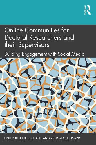 Online Communities for Doctoral Researchers and their Supervisors