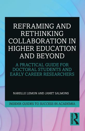 Reframing and Rethinking Collaboration in Higher Education and Beyond