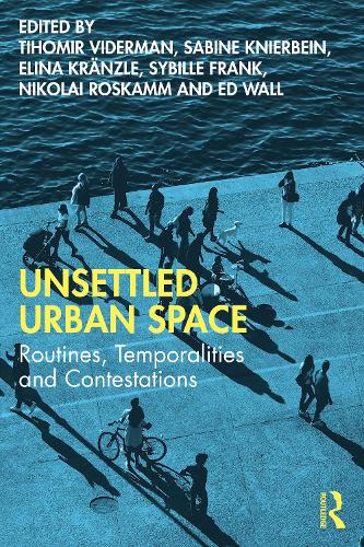 Unsettled Urban Space