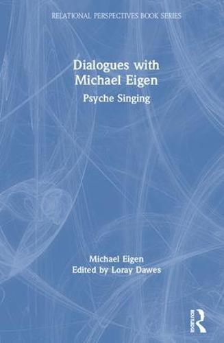 Dialogues with Michael Eigen