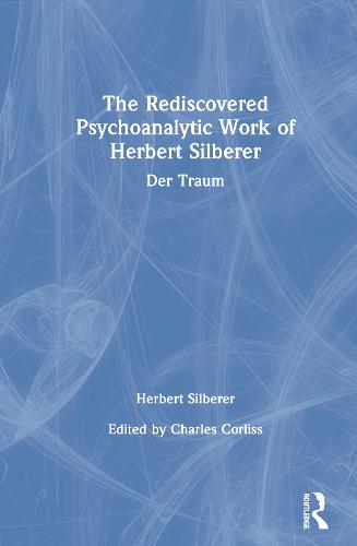 The Rediscovered Psychoanalytic Work of Herbert Silberer