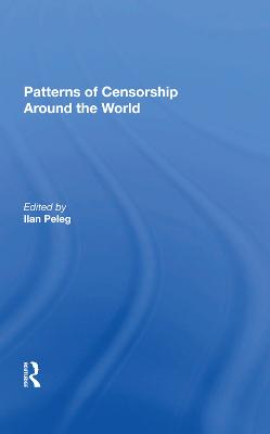 Patterns Of Censorship Around The World