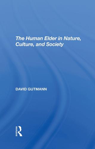The Human Elder In Nature, Culture, And Society