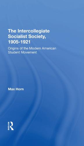 The Intercollegiate Socialist Society, 19051921
