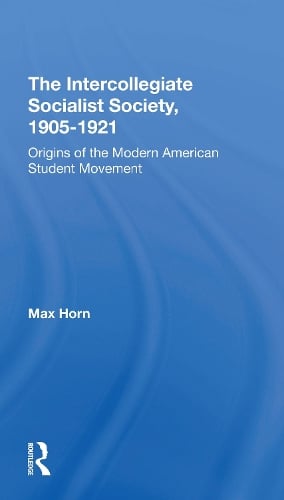 The Intercollegiate Socialist Society, 19051921