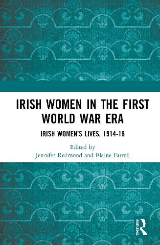 Irish Women in the First World War Era