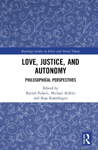 Love, Justice, and Autonomy