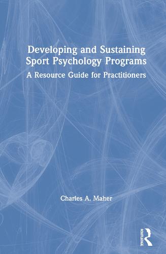 Developing and Sustaining Sport Psychology Programs