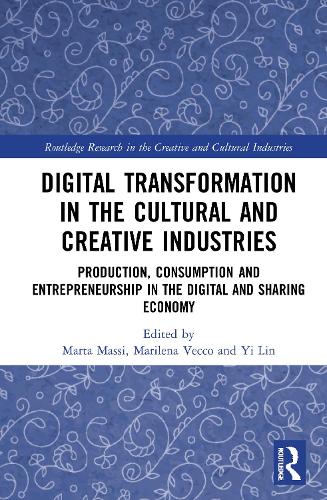 Digital Transformation in the Cultural and Creative Industries