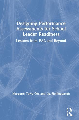 Designing Performance Assessments for School Leader Readiness