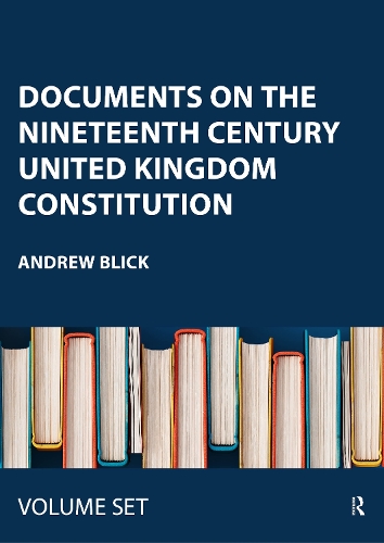 Documents on the Nineteenth Century United Kingdom Constitution