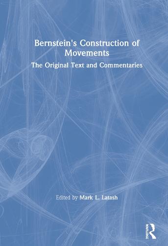 Bernstein's Construction of Movements