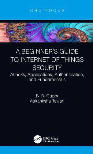 A Beginner’s Guide to Internet of Things Security