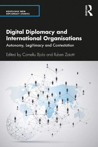 Digital Diplomacy and International Organisations