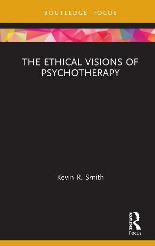 The Ethical Visions of Psychotherapy