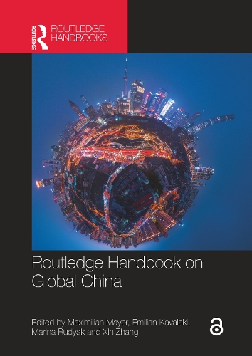 Routledge Handbook on Global China