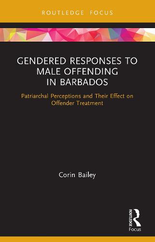 Gendered Responses to Male Offending in Barbados