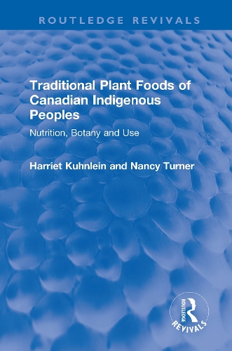 Traditional Plant Foods of Canadian Indigenous Peoples