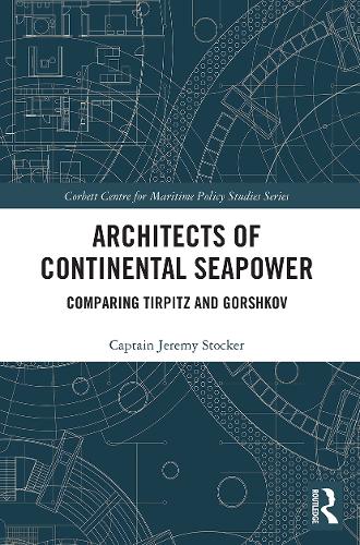 Architects of Continental Seapower