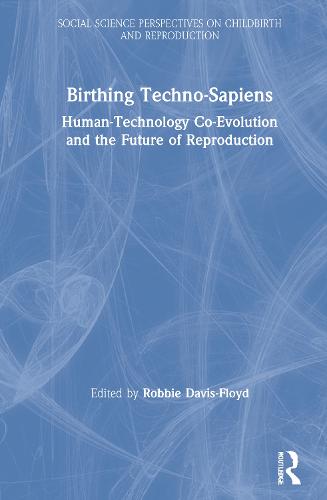 Birthing Techno-Sapiens