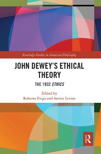 John Dewey’s Ethical Theory