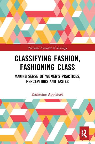 Classifying Fashion, Fashioning Class
