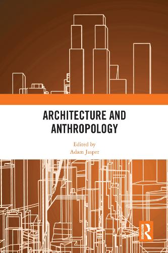 Architecture and Anthropology