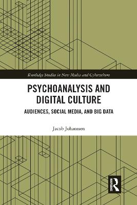 Psychoanalysis and Digital Culture