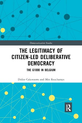 The Legitimacy of Citizen-led Deliberative Democracy